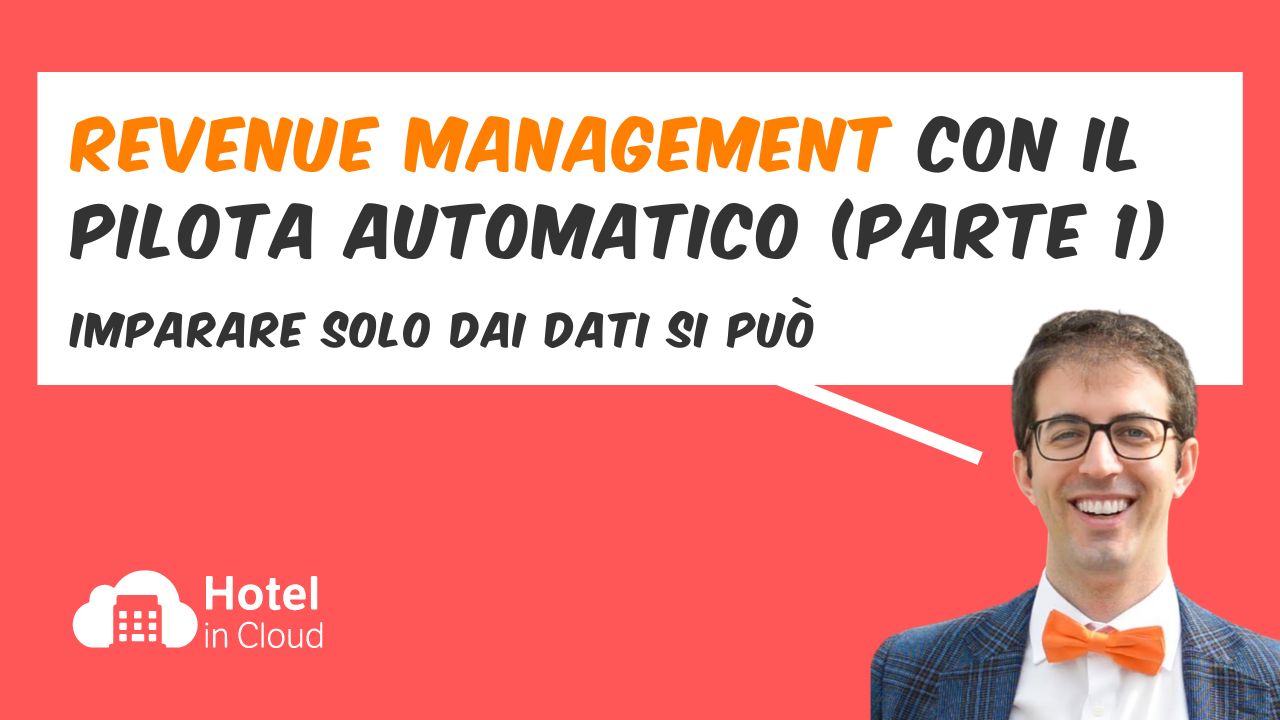 REVENUE MANAGEMENT con il PILOTA AUTOMATICO (prima parte)